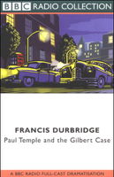 Francis Durbridge - Paul Temple and the Gilbert Case (Dramatized) artwork