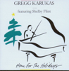 Home for the Holidays - Gregg Karukas