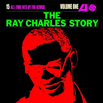 The Ray Charles Story, Vol. 1 - Ray Charles