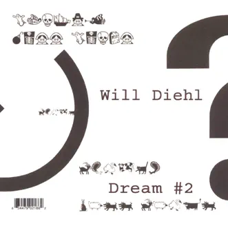 Dream #2 by Will Diehl album reviews, ratings, credits