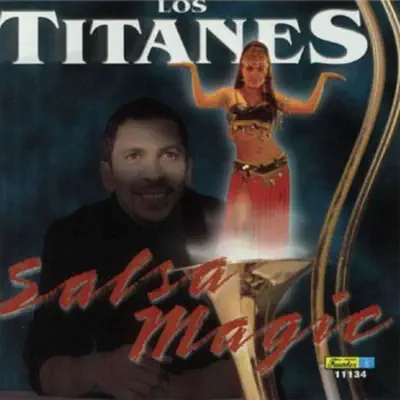 Salsa Magic - Los Titanes Salsa Magic - Los Titanes