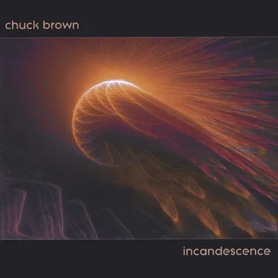 Incandescence - Chuck Brown Incandescence - Chuck Brown
