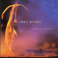 Warrior Magician by Robert Mirabal album reviews, ratings, credits