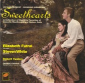 Sweethearts - A Collection of Operetta Favorites of Jeanette MacDonald and Nelson Eddy