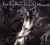 Jazz for Those Peaceful Moments, 2003