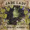 Jade Lady album lyrics, reviews, download