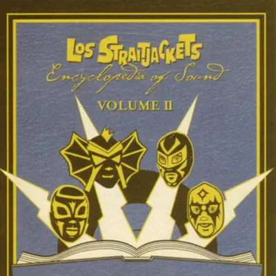 Encyclopedia of Sound Volume 2 - Los Straitjackets