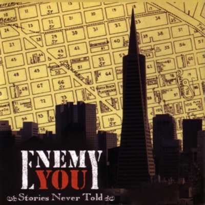 Stories Never Told - Enemy You