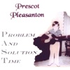 Prescot Pleasanton - Truer Words (Never Spoken)