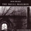 The Skull Mailbox (and Other Horrors)