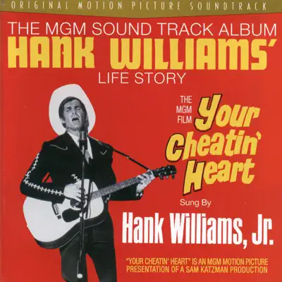 Your Cheatin' Heart (Soundtrack from the Motion Picture) [Bonus Tracks] - Hank Williams Jr.