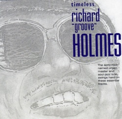Richard Groove Holmes - Plenty, Plenty Blues