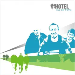 Aus der Ferne - EP - Hotel Aus der Ferne - EP - Hotel