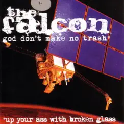 God Don't Make No Trash* by The Falcon album reviews, ratings, credits