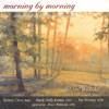 Morning By Morning: Songs and Hymns for Inspiration