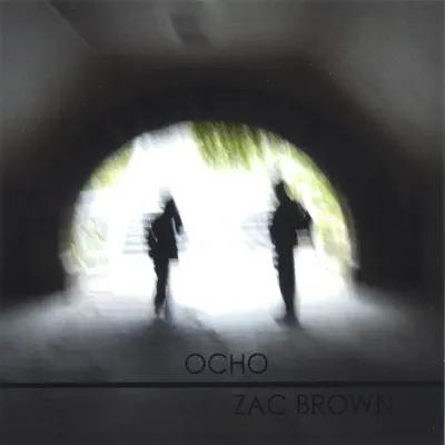 OCHO - Zac Brown