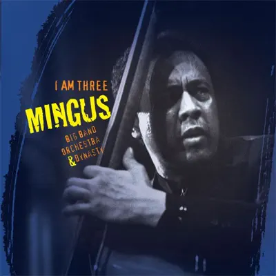 I Am Three - Charles Mingus
