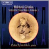 Glinka: Complete Piano Music, Volume 1