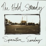 The Hold Steady - Your Little Hoodrat Friend