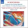 Schoenberg: Concerto for String Quartet & Orchestra album lyrics, reviews, download