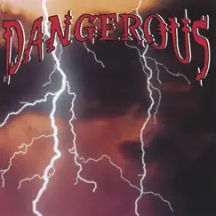 DANGEROUS by Dangerous album reviews, ratings, credits
