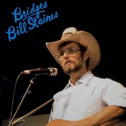 Bridges - Bill Staines