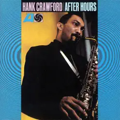 After Hours - Hank Crawford After Hours - Hank Crawford