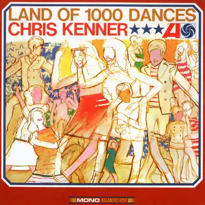 Land of 1,000 Dances - Chris Kenner