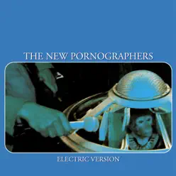 Electric Version - The New Pornographers