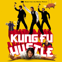 Raymond Wong - Kung Fu Hustle (Music from the Motion Picture) artwork