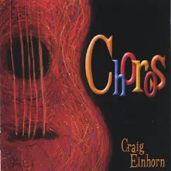 Choros by Craig Einhorn album reviews, ratings, credits