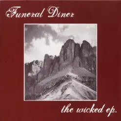 The Wicked - EP - Funeral Diner