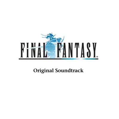 FINAL FANTASY (Original Soundtrack) - Nobuo Uematsu FINAL FANTASY (Original Soundtrack) - Nobuo Uematsu