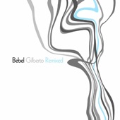 Bebel Gilberto - Cada Beijo (Thievery Corporation Mix)