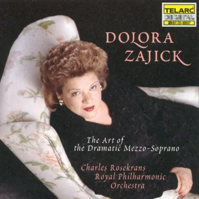 Dolora Zajick - The Art of the Dramatic Mezzo-Soprano - Royal Philharmonic Orchestra