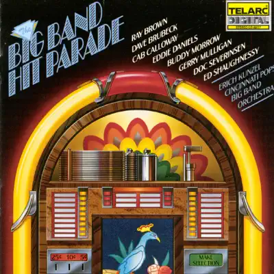 Big Band Hit Parade - Cincinnati Pops Orchestra Big Band Hit Parade - Cincinnati Pops Orchestra