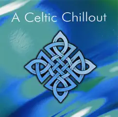 Celtic Chillout, Vol. 2 by Various Artists album reviews, ratings, credits