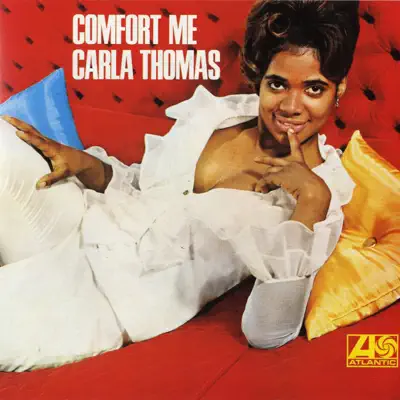 Comfort Me - Carla Thomas Comfort Me - Carla Thomas