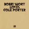 Bobby Short Loves Cole Porter, 1972