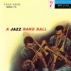 A Jazz Band Ball (First Set)