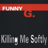 Killing Me Softly - EP