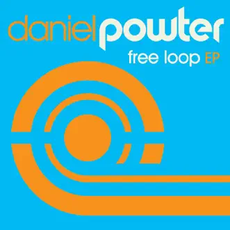 Free Loop - EP by Daniel Powter album reviews, ratings, credits