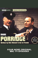 Dick Clement & Ian La Frenais - More Porridge (Original Staging) artwork