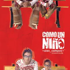 Como un Niño by Alex Campos album reviews, ratings, credits