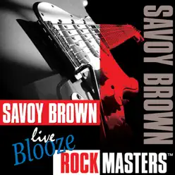 Live Blooze Rock Masters: Savoy Brown - Savoy Brown