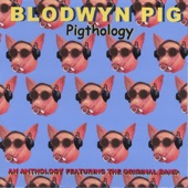 Blodwyn Pig - It's Only Love