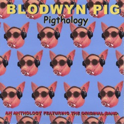 Blodwyn Pig - Hound Dog