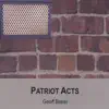 Patriot Acts album lyrics, reviews, download
