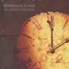 Strange Land