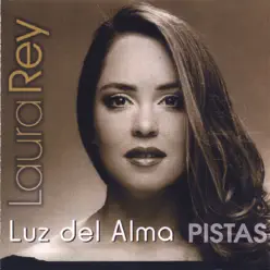 Luz del Alma- "Pistas" - Laura Rey Luz del Alma- "Pistas" - Laura Rey